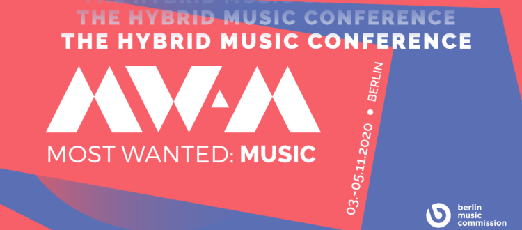 Most Wanted: Music 2020 - the hybrid music conference, Early Bird Online Tickets for MW:M20